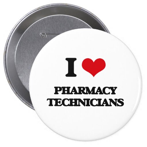 I Love Pharmacy Technicians Pinback Button Zazzle