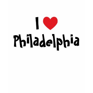 I Love Philadelphia shirt