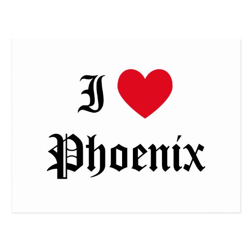 I Love Phoenix Post Cards