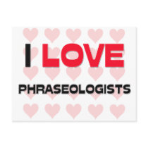 I LOVE PHRASEOLOGISTS postcards