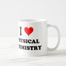 I Love Physical Chemistry Coffee Mugs