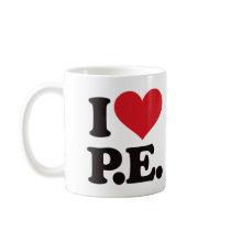 I Love Physical Education! Mugs