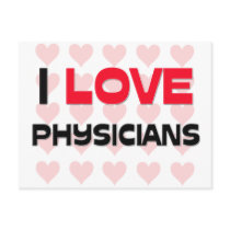 I LOVE PHYSICIANS postcards