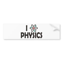 I Love Physics Bumper Stickers
