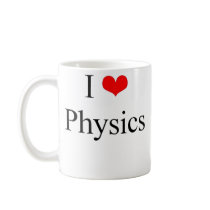 I Love Physics mugs by christigmc I Love Physics mugs