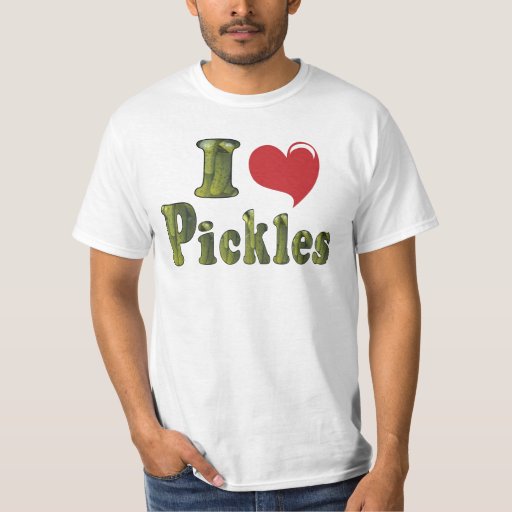 I Love Pickles TShirt Zazzle