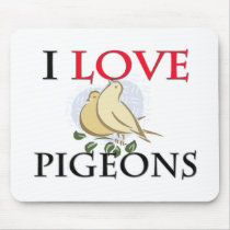 I Love Pigeons Mouse Pads