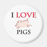 I Love Pigs Magnet