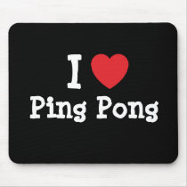 I love Ping Pong heart custom personalized mousepads