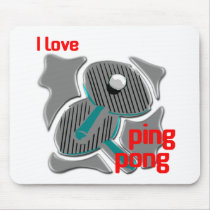 I Love Ping Pong Loving the Ping Pong Mousepad