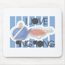 I Love Ping Pong Ping Pong Dude! Mousepad