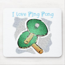 I Love Ping Pong Power Table Tennis Mouse Pads