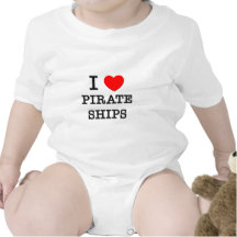 I Love Pirate Ships Shirts
