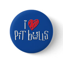 I Love Pit Bulls Button