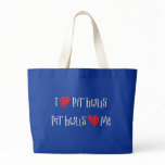 I Love Pit Bulls - Pit Bulls Love Me Tote Bags