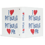 I Love Pit Bulls - Pit Bulls Love Me binders