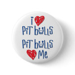 I Love Pit Bulls - Pit Bulls Love Me buttons
