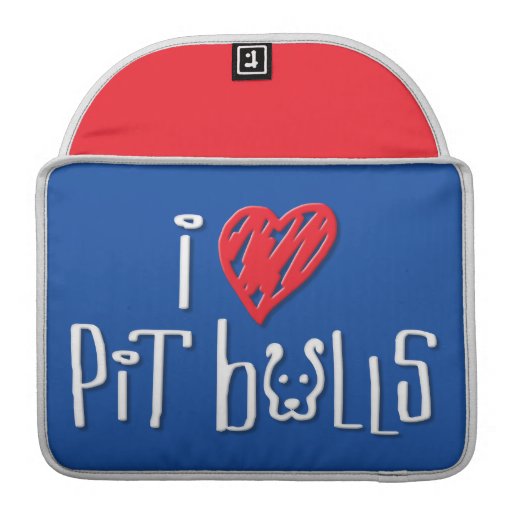 I Love Pit Bulls Sleeves For MacBooks