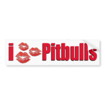 I Love Pitbull Dogs, Lipstick Kisses Crazy Bumper Stickers