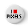 I Love Pixels Pin