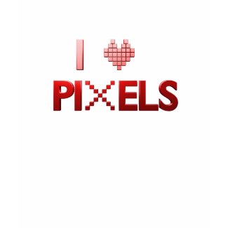 I Love Pixels shirt