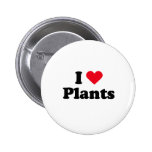 I love plants buttons