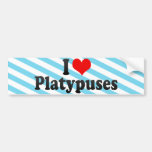 I Love Platypuses Bumper Stickers