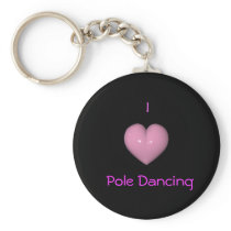 I Love Pole Dancing Key Chain