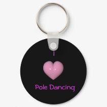 I Love Pole Dancing Key Chain keychains by exdiva I Love Pole Dancing Key Chain keychains