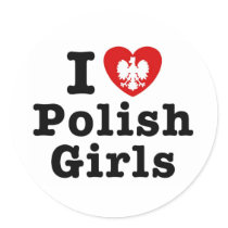 I Love Polish Girls Round Sticker