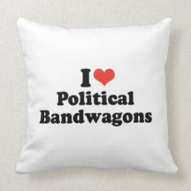 I LOVE POLITICAL BANDWAGONS - .png Throw Pillow