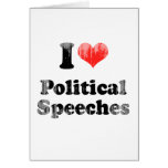 I LOVE POLITICAL SPEECHES.png Greeting Cards