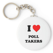 I Love Poll Takers Key Chains