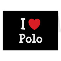 I love Polo heart custom personalized cards by funnycustomtshirts I love Polo heart custom personalized cards