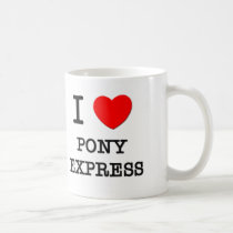 I Love Pony Express Mugs