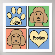 I Love Poodles Posters
