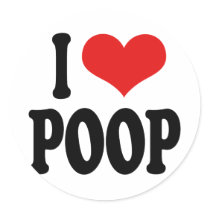 I Love Poop stickers by ilovethisshirt I Love Poop stickers