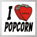 I Love Popcorn Poster print