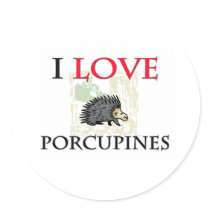 I Love Porcupines stickers by tshirtshirts I Love Porcupines stickers