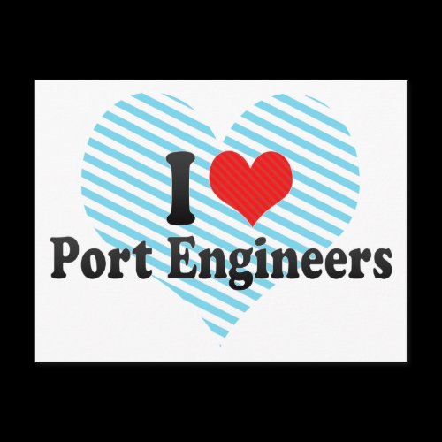 I Love Port Engineers Post Card