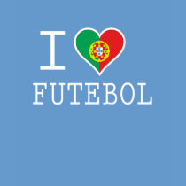 I love portuguese soccer t-shirts