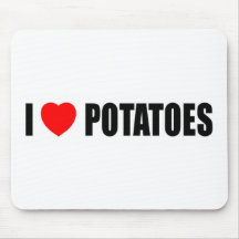 I Love Potatoes Mousepad