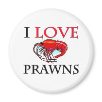I Love Prawns Fridge Magnet