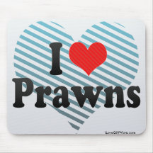 I Love Prawns Mousepad