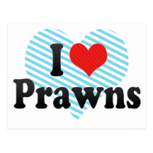 I Love Prawns Post Card