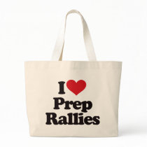 I Love Prep Rallies! bags