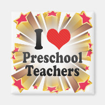 I Love Preschool Teachers Refrigerator Magnets