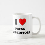 I Love Press Sub-Editors Mugs