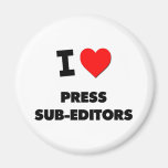 I Love Press Sub-Editors Refrigerator Magnets