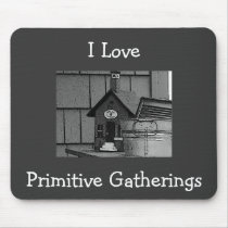 I Love, Primitive Gatherings Mousepad by pammys I Love, Primitive Gatherings Mousepad